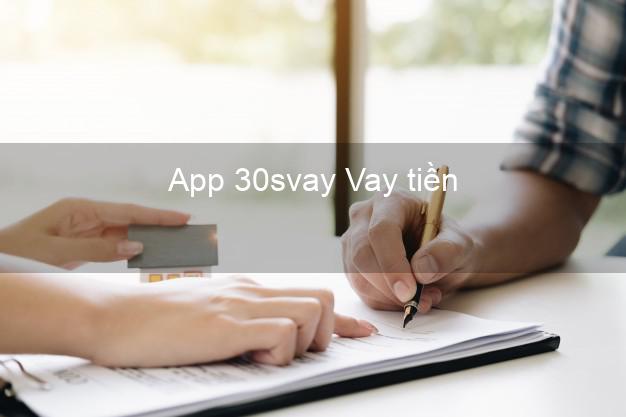 App 30svay Vay tiền