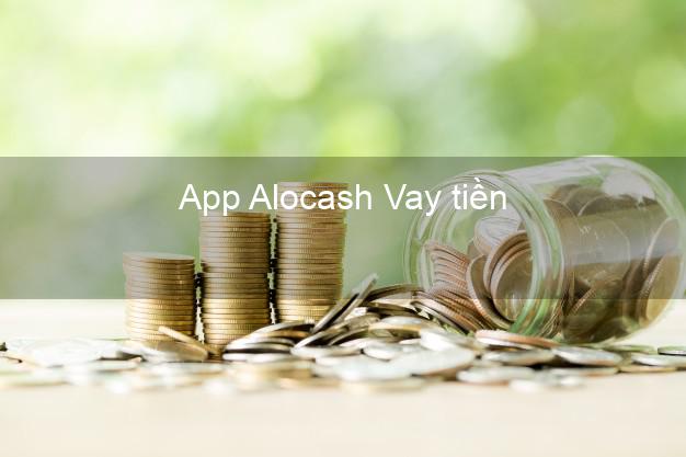 App Alocash Vay tiền