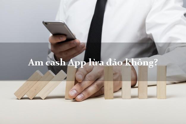 Am cash App lừa đảo không?