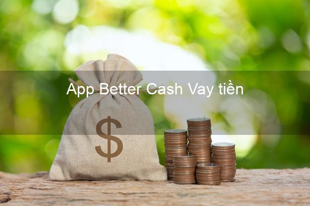 App Better Cash Vay tiền