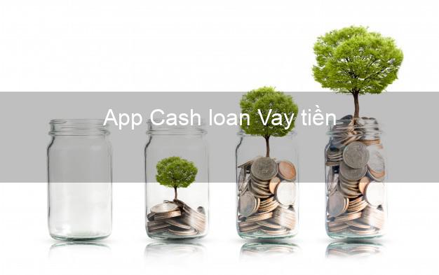 App Cash loan Vay tiền