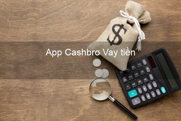 App Cashbro Vay tiền
