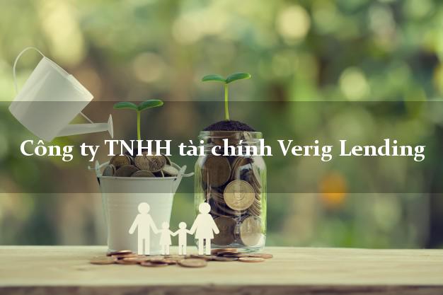 Công ty TNHH tài chính Verig Lending