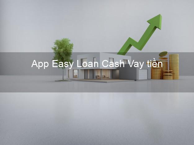 App Easy Loan Cash Vay tiền
