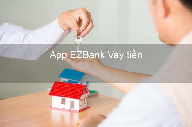 App EZBank Vay tiền