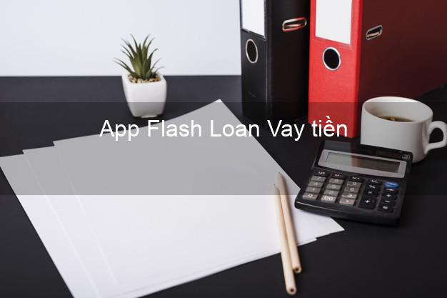 App Flash Loan Vay tiền