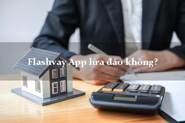 Flashvay App lừa đảo không?