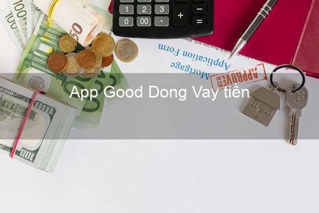 App Good Dong Vay tiền