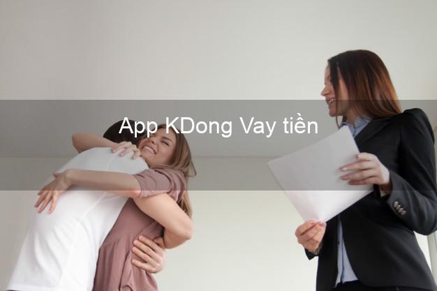 App KDong Vay tiền