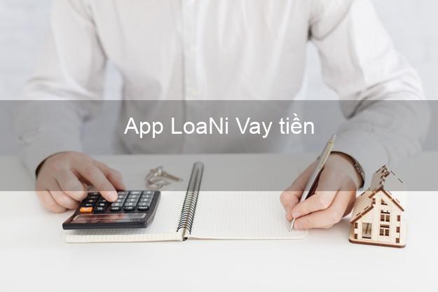 App LoaNi Vay tiền