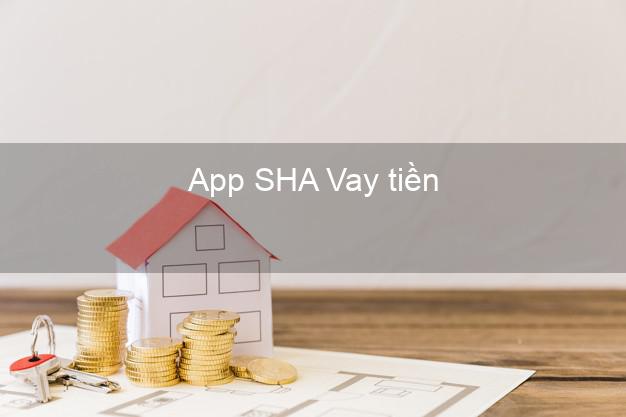 App SHA Vay tiền