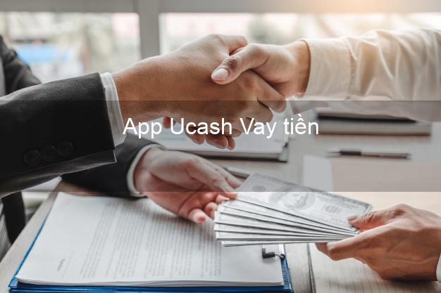 App Ucash Vay tiền