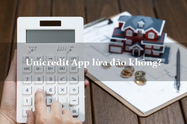 Unicredit App lừa đảo không?