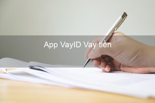 App VayID Vay tiền
