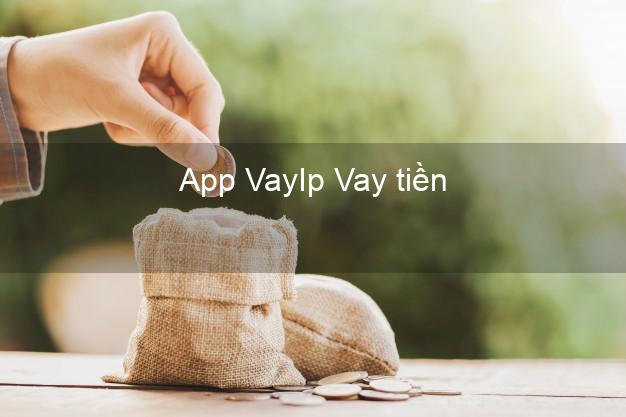 App VayIp Vay tiền