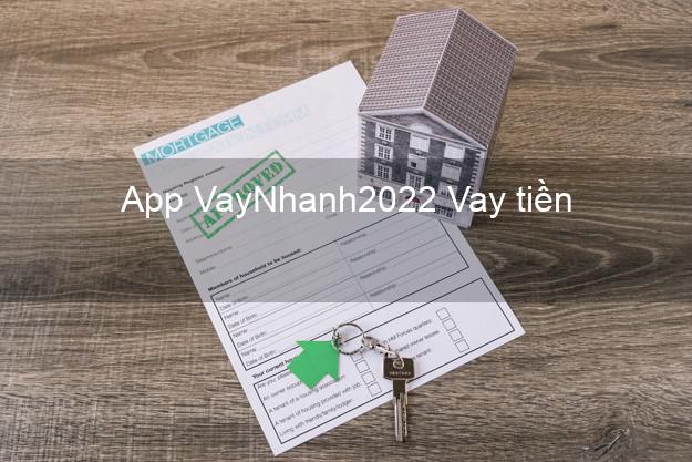 App VayNhanh2022 Vay tiền