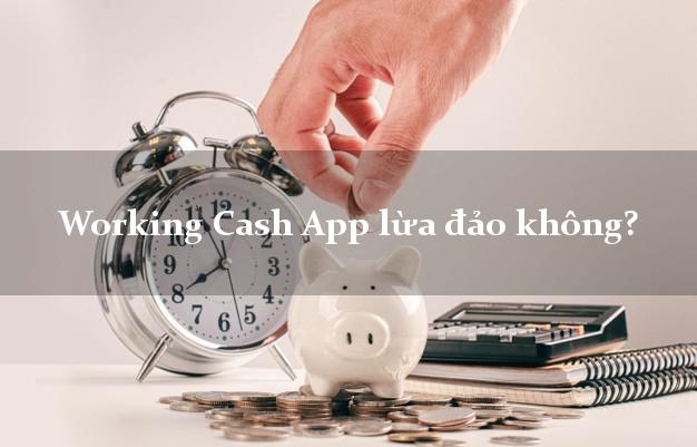 Working Cash App lừa đảo không?