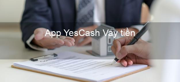App YesCash Vay tiền