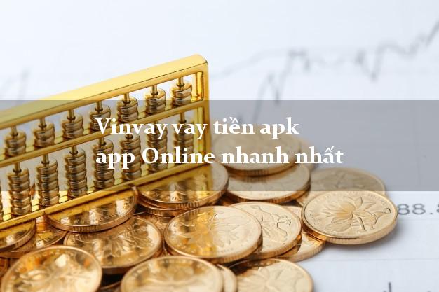 Vinvay vay tiền apk app Online nhanh nhất